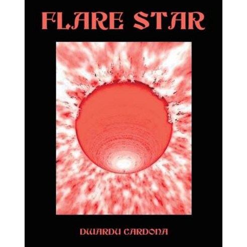(영문도서) Flare Star Paperback, Tellwell Talent, English, 9780228816676