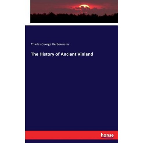 The History of Ancient Vinland Paperback, Hansebooks, English, 9783337328252