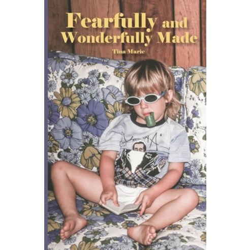 (영문도서) Fearfully and Wonderfully Made Paperback, Trilogy Christian Publishing, English, 9798887381497