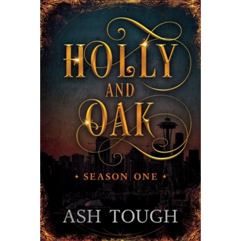 (영문도서) Holly and Oak: Season One Paperback, Shawline Publishing Group, English, 9781922851901