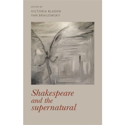 Shakespeare and the Supernatural Hardcover, Manchester University Press