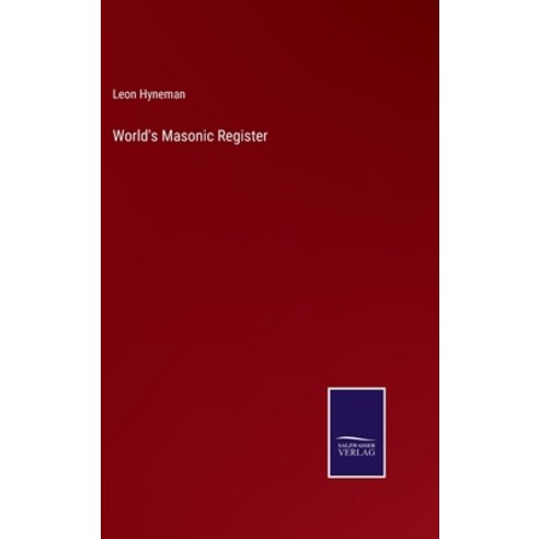 (영문도서) World''s Masonic Register Hardcover, Salzwasser-Verlag, English, 9783375101039
