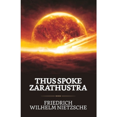(영문도서) Thus Spoke Zarathustra Paperback, True Sign Publishing House, English, 9789354623134