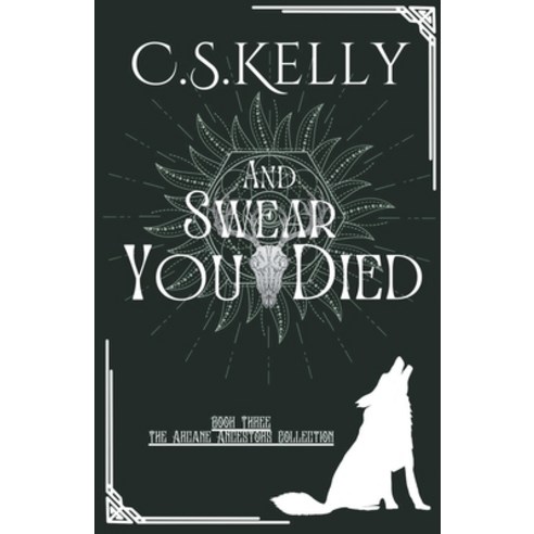 (영문도서) And Swear You Died Paperback, C.S.Kelly, English, 9798215490846