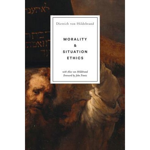 Morality and Situation Ethics Paperback, Hildebrand Press