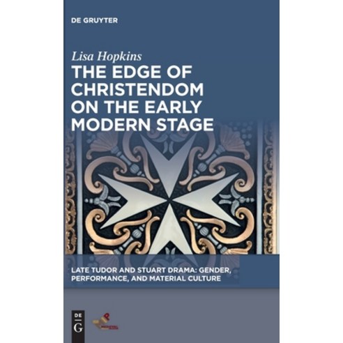 (영문도서) The Edge of Christendom on the Early Modern Stage Hardcover, Medieval Institute Publicat..., English, 9781501520334
