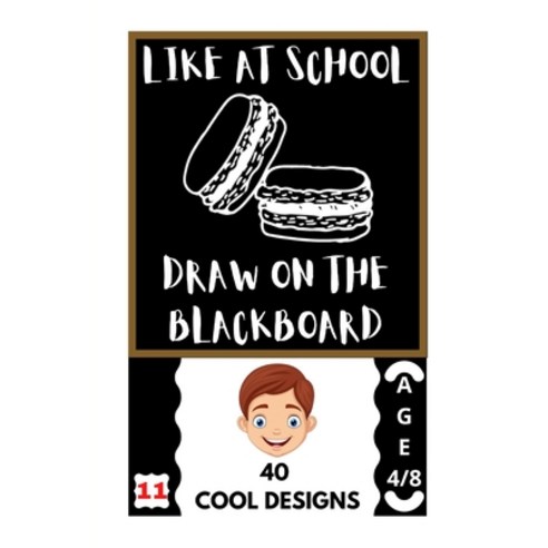 Like at School: Draw on the Blackboard Paperback, Independently Published, English, 9798698457718