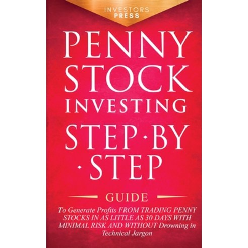 (영문도서) Penny Stock Investing: Step-by-Step Guide to Generate Profits from Trading Penny Stocks in as... Paperback, Muze Publishing, English, 9781914207808