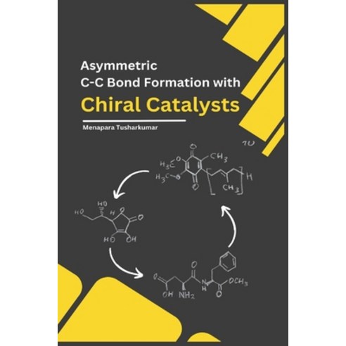 (영문도서) Asymmetric C-C Bond Formation with Chiral Catalysts Paperback, Alibaba, English, 9781805294801