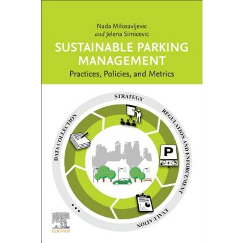 (영문도서) Sustainable Parking Management: Practices Policies and Metrics Paperback, Elsevier, English, 9780128158005
