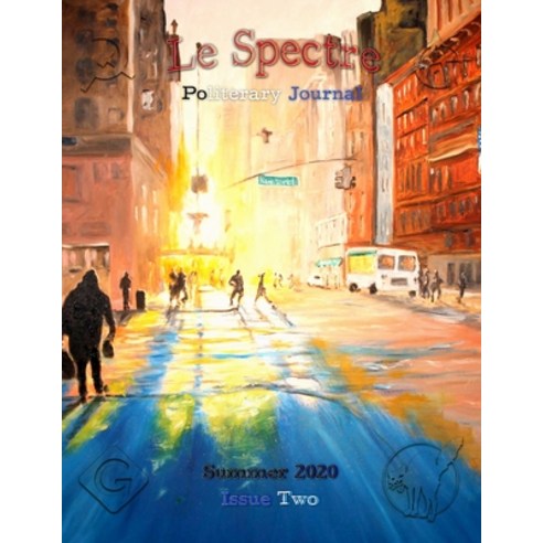 Le Spectre Politerary Journal - Summer 2020 Paperback, Independently ...