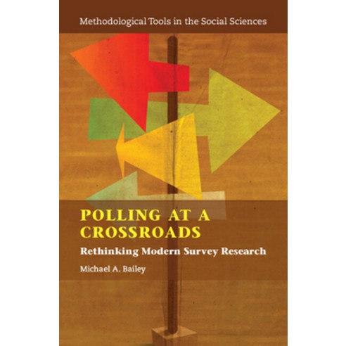 (영문도서) Polling at a Crossroads: Rethinking Modern Survey Research Paperback, Cambridge University Press, English, 9781108710930
