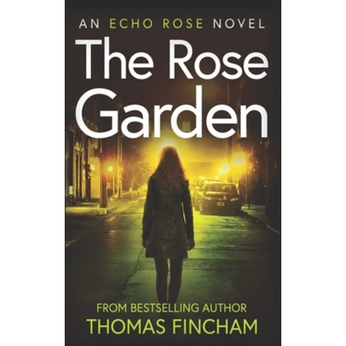 The Rose Garden: A Murder Mystery Series of Crime and Suspense Paperback, Independently Published, English, 9798591095253