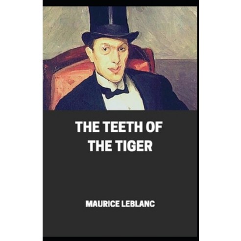 The Teeth of the Tiger illustrated Paperback, Independently Published, English, 9798741248348