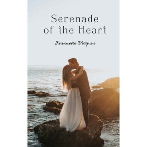 (영문도서) Serenade of the Heart Paperback, Book Fairy Publishing, English, 9789916395424