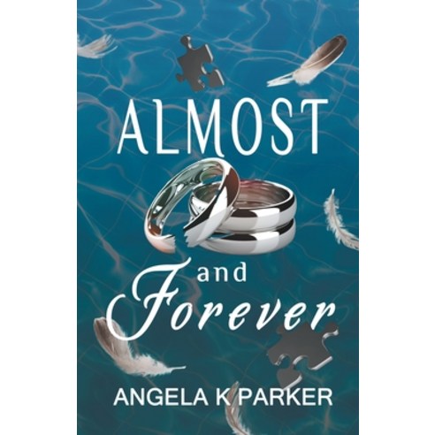 (영문도서) Almost and Forever Paperback, Angela K Parker, English, 9798223240211