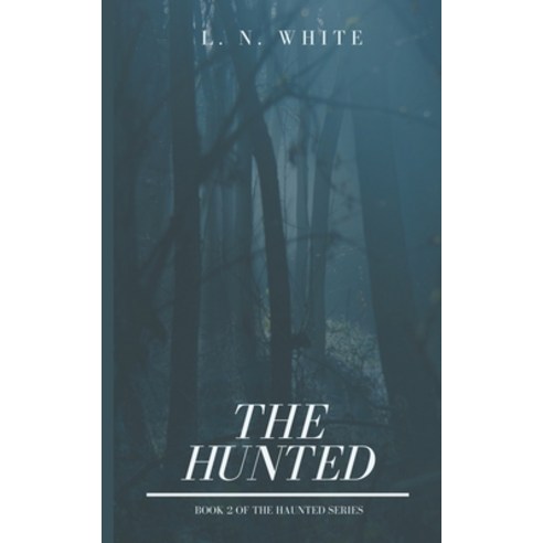 (영문도서) The Hunted Paperback, L. N. White, English, 9798223033998