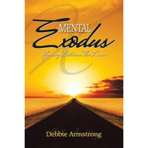 (영문도서) Mental Exodus: Journey Between the Lines Paperback, Xlibris Us, English, 9781543497793