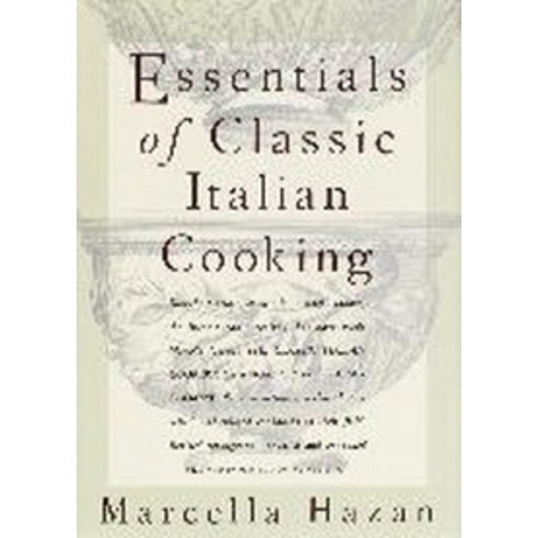 Essentials of Classic Italian Cooking, Random House