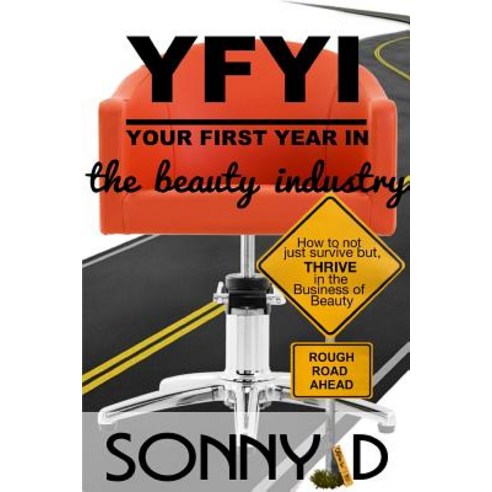 YFYI Your First Year In the Beauty Industry Paperback, Blurb