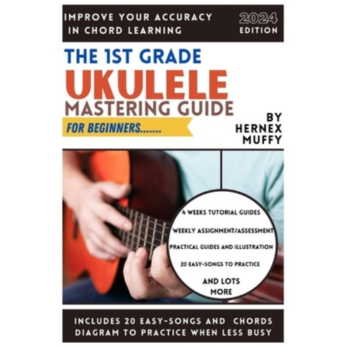 (영문도서) Learn Ukulele in 14 Days a Beginners Guide: Classical guide to learning playing and Nurturin... Paperback, Independently Published, English, 9798320473390