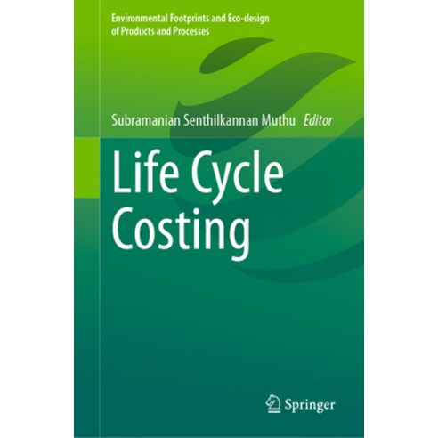 (영문도서) Life Cycle Costing Hardcover, Springer, English, 9783031409929