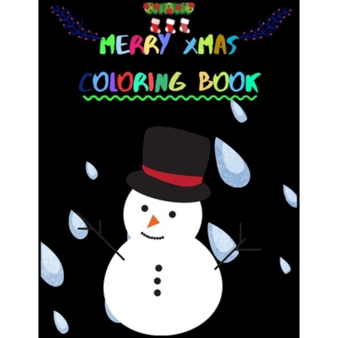 Merry Xmas Coloring Book: A Coloring Book for Adults Featuring Beautiful Winter Florals Festive Orn... Paperback, Independently Published, English, 9798698290766