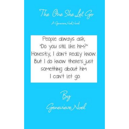 The One She Let Go Paperback, Blurb