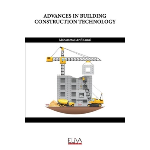 Advances in Building Construction Technology Paperback, Eliva Press, English, 9781636481739