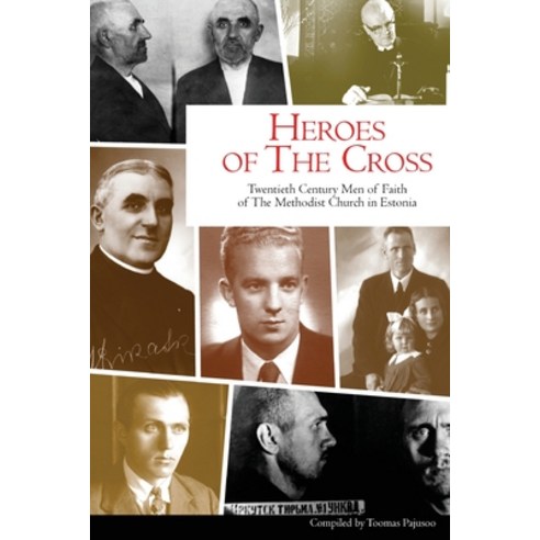 (영문도서) Heroes of the Cross Paperback, Wesleymen, Inc, English, 9781734519990