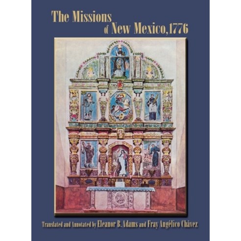 (영문도서) The Missions of New Mexico 1776: A Description by Fray Francisco Atanasio Dominguez with Oth... Hardcover, Sunstone Press, English, 9781632934895