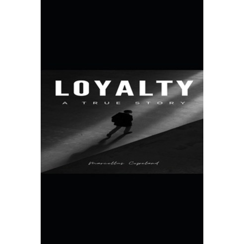 (영문도서) Loyalty: Volume 1 Paperback, Independently Published, English, 9798372303904