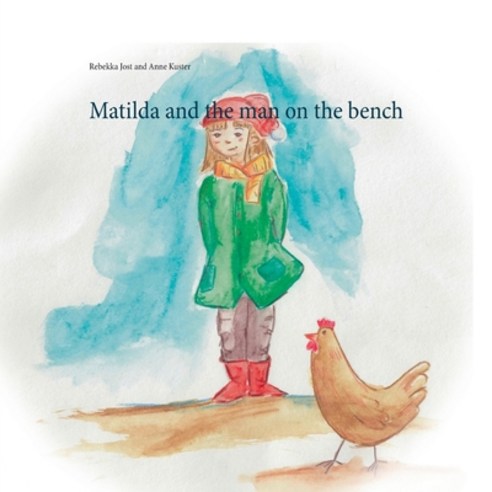 Matilda and the man on the bench Paperback, Books on Demand, English, 9783752691375