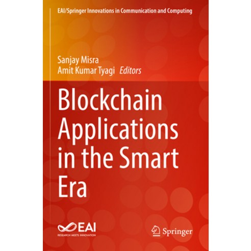 (영문도서) Blockchain Applications in the Smart Era Paperback, Springer, English, 9783030895488