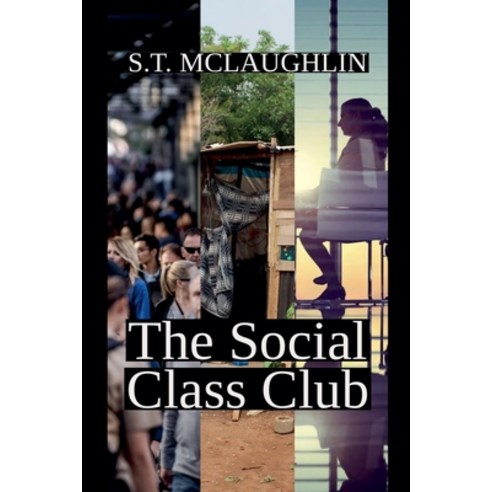 (영문도서) The Social Class Club Paperback, S.T. McLaughlin, English, 9798227576835