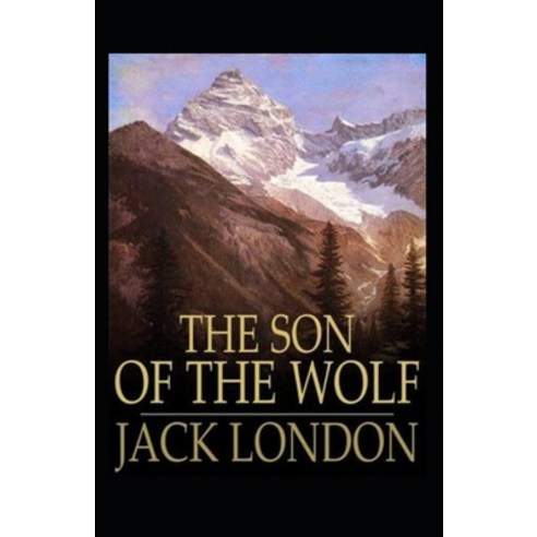 (영문도서) The Son of the Wolf Annotated Paperback, Independently Published, English, 9798518809871