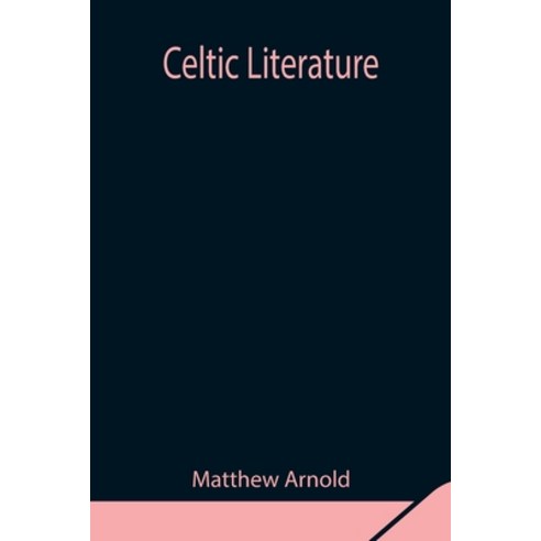 (영문도서) Celtic Literature Paperback, Alpha Edition, English, 9789354849510
