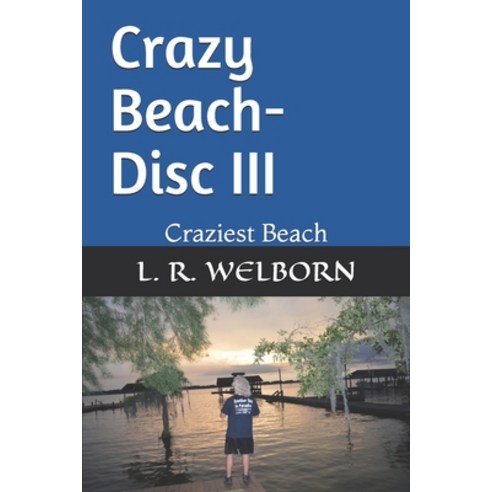Crazy Beach-Disc III: Craziest Beach Paperback, Independently Published, English, 9798719573779