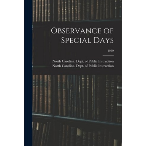 (영문도서) Observance of Special Days; 1959 Paperback, Hassell Street Press, English, 9781014642790