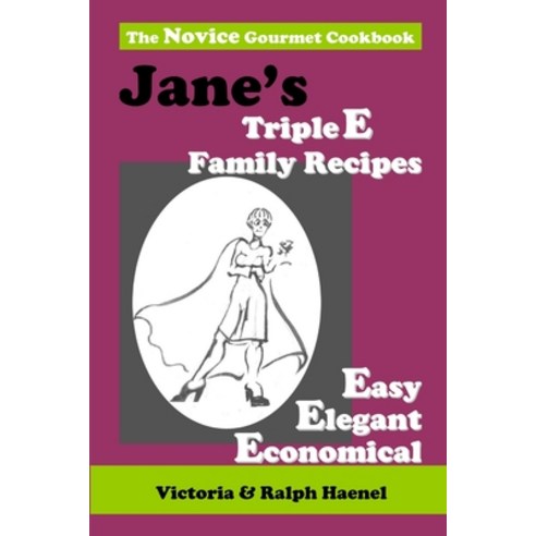 (영문도서) The Novice Gourmet Cookbook Paperback, Lulu.com, English, 9781411610163