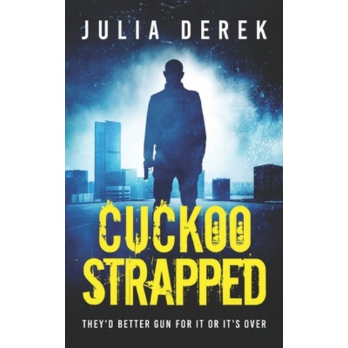 Cuckoo Strapped Paperback, Independently Published, English, 9798707080777
