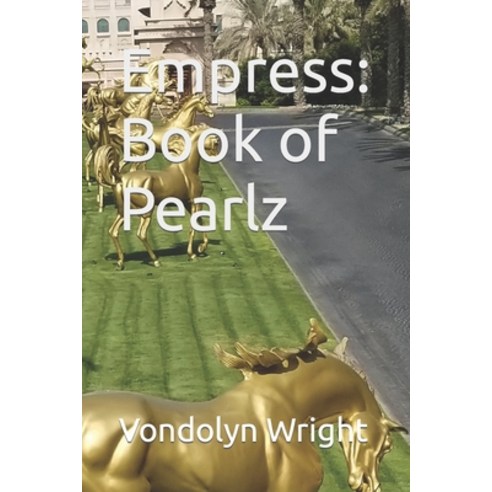 (영문도서) Empress: Book of Pearlz Paperback, Independently Published, English, 9798861628822