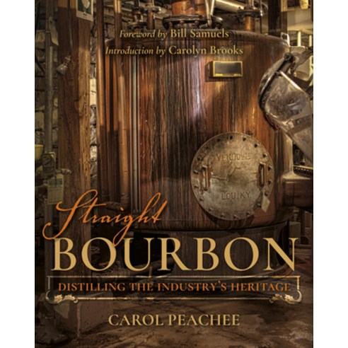 (영문도서) Straight Bourbon: Distilling the Industry''s Heritage Hardcover, Indiana University Press, English, 9780253029478