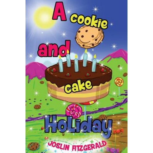 (영문도서) A Cookie And Cake Holiday Paperback, Circles Legacy Publishing, LLC, English, 9780578428215