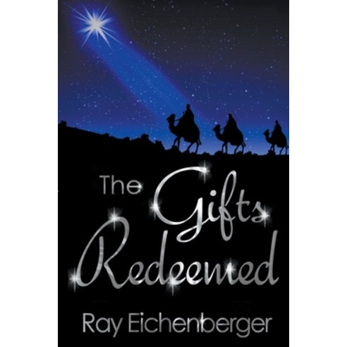 (영문도서) The Gifts Redeemed Paperback, Ray Eichenberger, English, 9798215798713