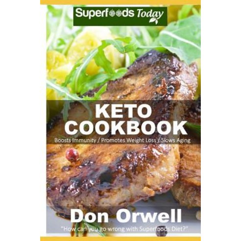 (영문도서) Keto Cookbook: Over 40 Ketogenic Recipes full of Low Carb Slow Cooker Meals Paperback, Independently Published, English, 9781724163967