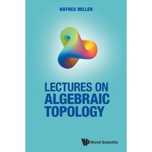 (영문도서) Lectures on Algebraic Topology Paperback, World Scientific Publishing..., English, 9789811232855