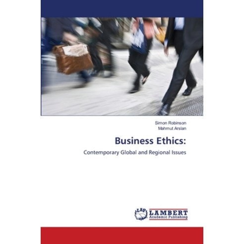 (영문도서) Business Ethics Paperback, LAP Lambert Academic Publis..., English, 9783659106521