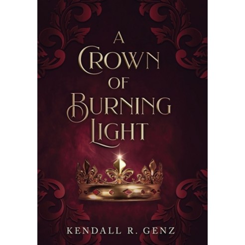 (영문도서) A Crown of Burning Light Hardcover, Arlen Publishing, English, 9798888312834