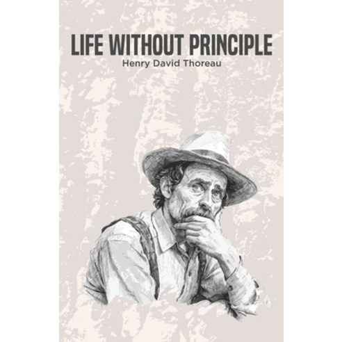 (영문도서) Life Without Principle Paperback, Left of Brain Books, English, 9781396325366